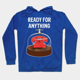 Ready For Anything Hoodie